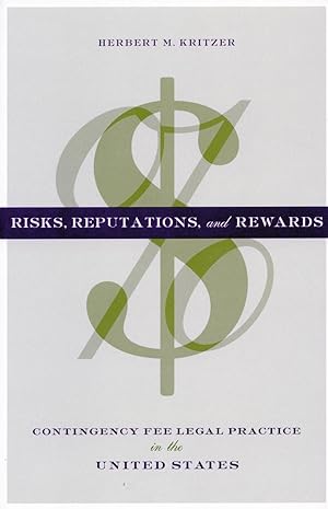 Imagen del vendedor de Risks, Reputations, and Rewards: Contingency Fee Legal Practice in the United States a la venta por moluna
