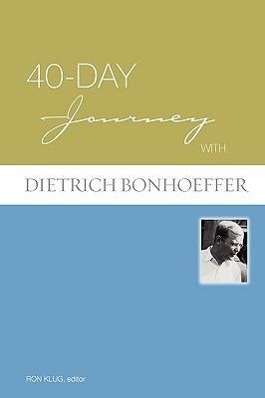 Image du vendeur pour 40-day Journey with Dietrich Bonhoeffer mis en vente par moluna