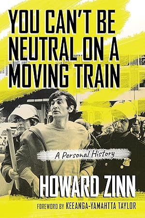 Bild des Verkufers fr You Can\ t Be Neutral on a Moving Train: A Personal History zum Verkauf von moluna