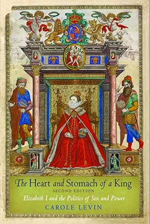 Bild des Verkufers fr The Heart and Stomach of a King: Elizabeth I and the Politics of Sex and Power zum Verkauf von moluna