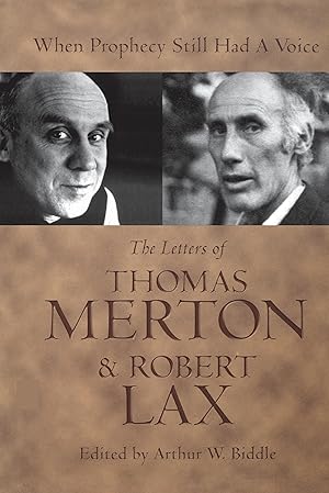 Bild des Verkufers fr When Prophecy Still Had a Voice: The Letters of Thomas Merton & Robert Lax zum Verkauf von moluna