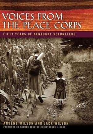 Bild des Verkufers fr Voices from the Peace Corps: Fifty Years of Kentucky Volunteers zum Verkauf von moluna