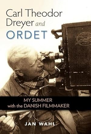 Immagine del venditore per Carl Theodor Dreyer and Ordet: My Summer with the Danish Filmmaker venduto da moluna