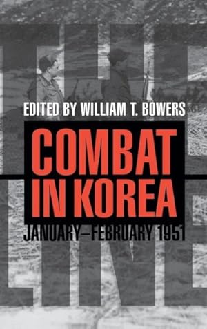 Image du vendeur pour The Line: Combat in Korea, January-February 1951 mis en vente par moluna