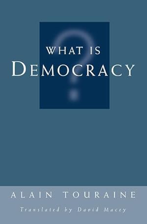 Imagen del vendedor de Touraine, A: What Is Democracy? a la venta por moluna