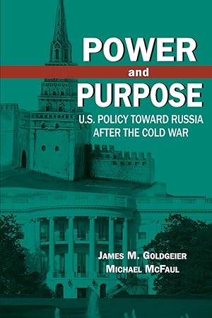 Seller image for Power and Purpose: U.S. Policy Toward Russia After the Cold War for sale by moluna