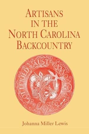 Seller image for Artisans in the North Carolina Backcountry for sale by moluna
