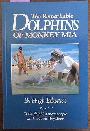 Remarkable Dolphins of Monkey Mia, The