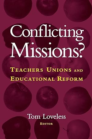 Seller image for Conflicting Missions?: Teachers Unions and Educational Reform for sale by moluna