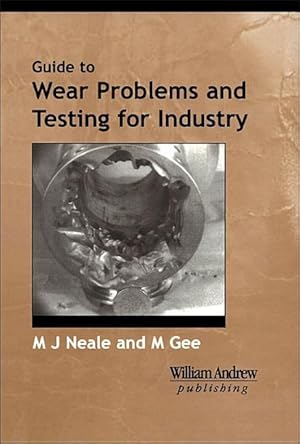 Image du vendeur pour A Guide to Wear Problems and Testing for Industry mis en vente par moluna