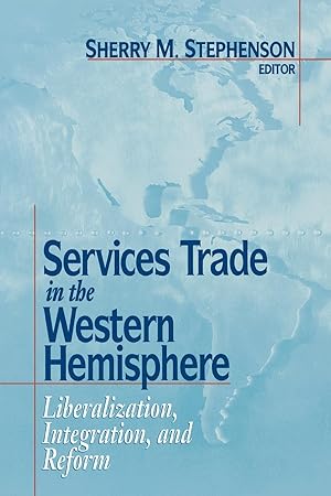 Seller image for Services Trade in the Western Hemisphere: Liberalization, Integration, and Reform for sale by moluna