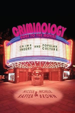 Imagen del vendedor de Criminology Goes to the Movies: Crime Theory and Popular Culture a la venta por moluna