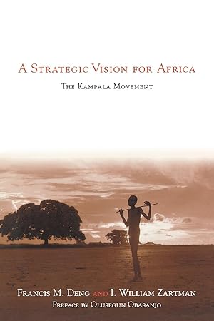Image du vendeur pour A Strategic Vision for Africa: The Kampala Movement mis en vente par moluna