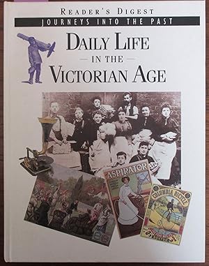 Daily Life in the Victorian Age: Journeys Into the Past