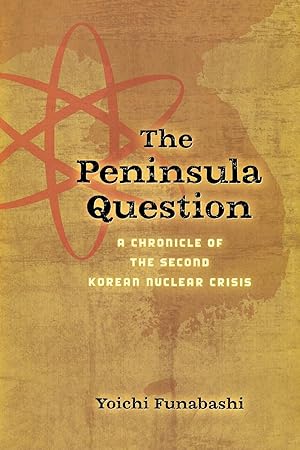 Bild des Verkufers fr The Peninsula Question: A Chronicle of the Second Korean Nuclear Crisis zum Verkauf von moluna