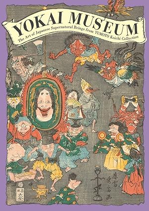 Seller image for Yokai Museum: The Art of Japanese Supernatural Beings from YUMOTO Koichi Collection for sale by moluna