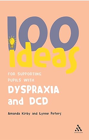 Bild des Verkufers fr 100 Ideas for Supporting Pupils with Dyspraxia and DCD zum Verkauf von moluna