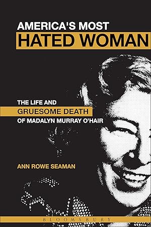 Seller image for America\ s Most Hated Woman: The Life and Gruesome Death of Madalyn Murray O\ Hair for sale by moluna