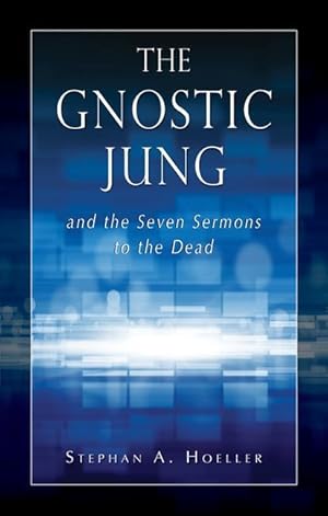 Bild des Verkufers fr The Gnostic Jung and the Seven Sermons to the Dead zum Verkauf von moluna