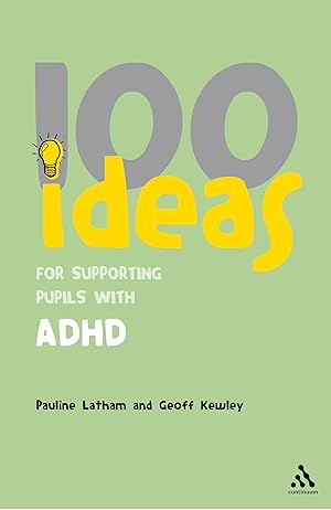 Seller image for 100 Ideas for Supporting Pupils with ADHD for sale by moluna