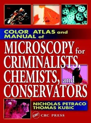 Imagen del vendedor de Color Atlas and Manual of Microscopy for Criminalists, Chemists, and Conservators a la venta por moluna