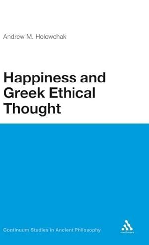 Bild des Verkufers fr HAPPINESS & GREEK ETHICAL THOU zum Verkauf von moluna
