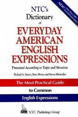 Image du vendeur pour Ntc\ s Dictionary of Everyday American English Expressions mis en vente par moluna