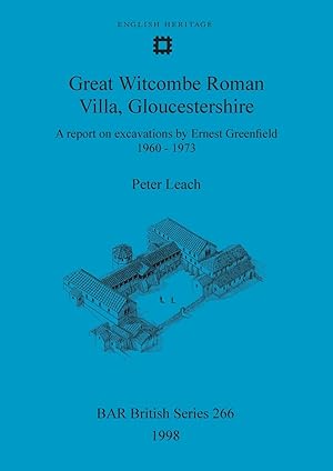 Seller image for Great Witcombe Roman Villa, Gloucestershire: A report on excavations by Ernest Greenfield, 1960-1973 for sale by moluna