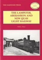 Immagine del venditore per Price, M: The Lampeter, Aberayron & New Quay Light Railway venduto da moluna