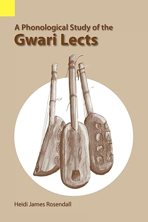 Image du vendeur pour A Phonological Study of the Gwari Lects mis en vente par moluna