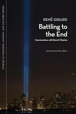 Seller image for Battling to the End: Conversations with Benoit Chantre for sale by moluna