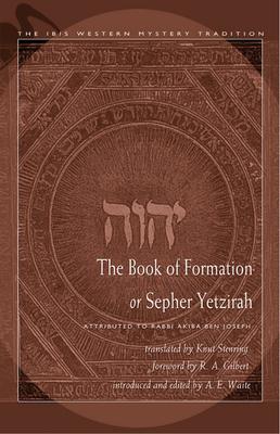 Seller image for The Book of Formation or Sepher Yetzirah: Attributed to Rabbi Akiba Ben Joseph for sale by moluna