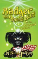 Bild des Verkufers fr Badger the Mystical Mutt and the Crumpled Capers zum Verkauf von moluna