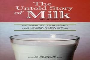 Bild des Verkufers fr Untold Story of Milk: Revised Pb: The History, Politics and Science of Nature\ s Perfect Food: Raw Milk from Pasture-Fed Cows zum Verkauf von moluna