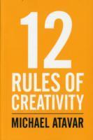 Bild des Verkufers fr 12 Rules of Creativity zum Verkauf von moluna