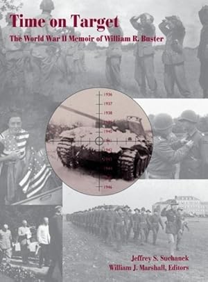 Seller image for Time on Target: The World War II Memoir of William R. Buster for sale by moluna