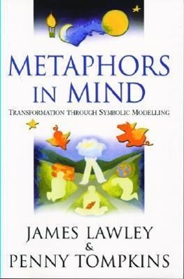 Bild des Verkufers fr Metaphors in Mind: Transformation Through Symbolic Modelling zum Verkauf von moluna