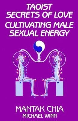 Bild des Verkufers fr Taoist Secrets of Love: Cultivating Male Sexual Energy zum Verkauf von moluna