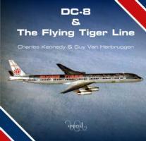 Seller image for DC-8 and the Flying Tiger Line for sale by moluna