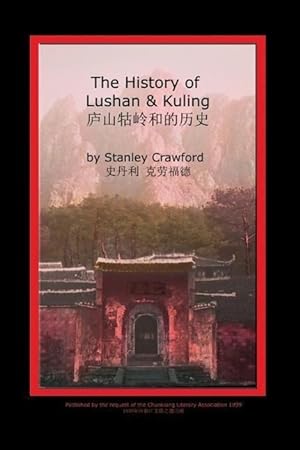 Bild des Verkufers fr The History of Lushan & Kuling zum Verkauf von moluna