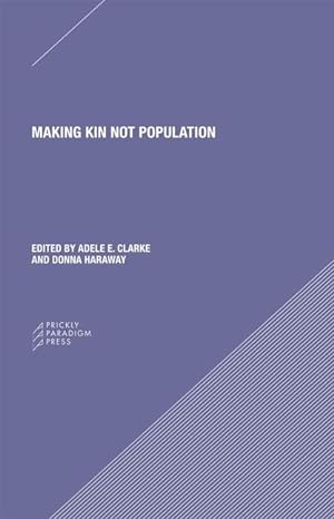 Bild des Verkufers fr Making Kin not Population - Reconceiving Generations zum Verkauf von moluna