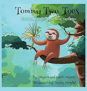 Bild des Verkufers fr Tommy Two-Toes: Teaches The Jungle About Being Vegetarian zum Verkauf von moluna