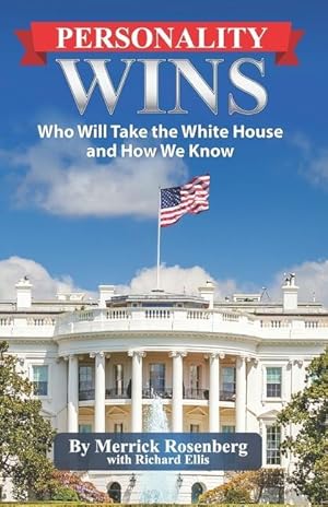 Seller image for Personality Wins: Who Will Take the White House and How We Know for sale by moluna