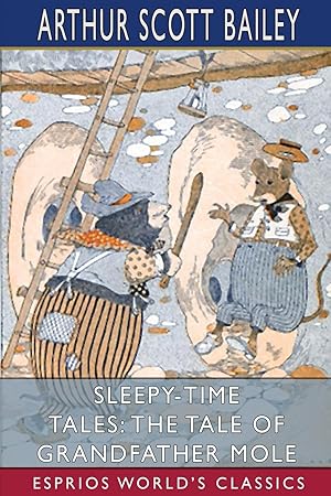 Seller image for Sleepy-Time Tales: The Tale of Grandfather Mole (Esprios Classics) for sale by moluna