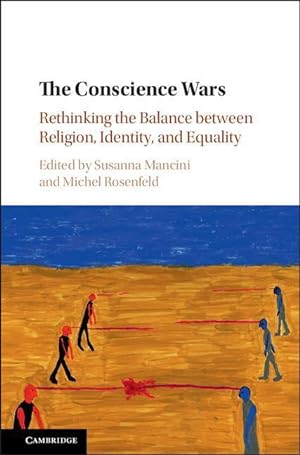 Immagine del venditore per The Conscience Wars: Rethinking the Balance Between Religion, Identity, and Equality venduto da moluna