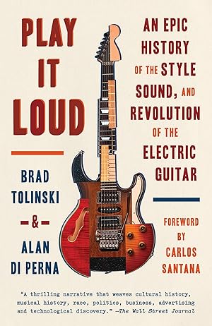 Seller image for Play It Loud: An Epic History of the Style, Sound, and Revolution of the Electric Guitar for sale by moluna