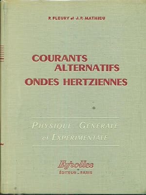 Seller image for Courants alternatifs ondes hertziennes for sale by Librodifaccia