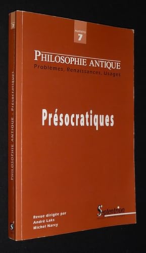 Image du vendeur pour Philosophie antique (n7, 2007) : Prsocratiques mis en vente par Abraxas-libris