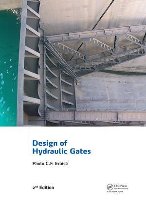 Imagen del vendedor de Erbisti, P: Design of Hydraulic Gates a la venta por moluna