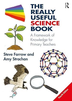 Imagen del vendedor de The Really Useful Science Book: A Framework of Knowledge for Primary Teachers a la venta por moluna